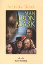 The Man in the Iron Mask. Activity Book. Рабочая тетрадь The Man in the Iron Mask. Activity Book. Рабочая тетрадь