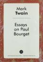 Mark Twain. Essays on Paul Bourget Mark Twain. Essays on Paul Bourget