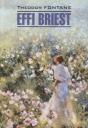 Теодор Фонтане. Effi Briest/ Эффи Брист. Книга для чтения на немецком языке Теодор Фонтане. Effi Briest/ Эффи Брист. Книга для чтения на немецком языке