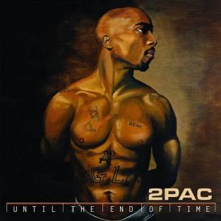 2Pac / Until The End Of Time