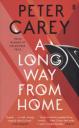 Peter Carey. A Long Way From Home