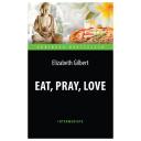 Гилберт Элизабет "Eat, Pray, Love" мягкий