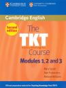 Melanie Williams, Мэри Спрэтт, Алан Пульвернесс. The TKT Course Modules 1, 2 and 3
