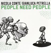 Пластинка Nicola Conte Nicola Conte, Gianluca Petrella – People Need People 2LP