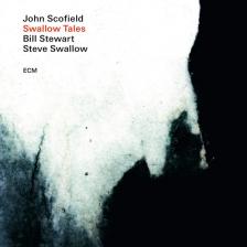JOHN SCOFIELD, STEVE SWALLOW, BILL STEWART — Swallow Tales (LP)