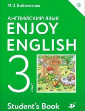 Литература Книга Биболетова Мерем Забатовна, Денисенко Ольга Анатольевна, Трубанева Наталия Николаевна. Английский язык. 3 класс. Учебник. Enjoy English. ФГОС