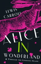 Литература Книга Carroll Lewis. Alice's Adventures in Wonderland. Through the Looking-Glass, and What Alice Found There