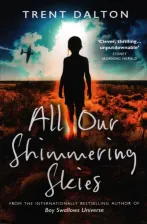 Литература Книга Dalton Trent. All Our Shimmering Skies