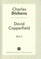 Литература Книга Dickens Charles. David Copperfield. Part 2