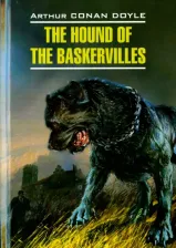 Литература Книга Дойл Конан А. The Hound of the Baskervilles / Собака Баскервилей