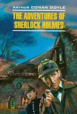 Литература Книга Doyle Arthur Conan. The Adventures of Sherlock Holmes