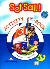 Литература Книга Elizabeth Gray, Virginia Evans. Set Sail! Level 3 Activity Book
