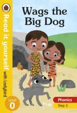 Литература Книга Hawes Alison. Wags the Big Dog. Level 0. Step 5