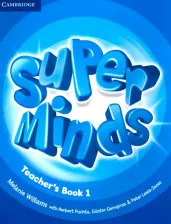 Литература Книга Herbert Puchta, Gunter Gerngross, Peter Lewis-Jones. Super Minds Level 1 Teacher's Book