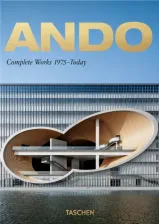 Литература Книга Jodidio Philip / Филип Йодидо. Ando. Complete Works 1975-Today - 40th Anniversary Edition