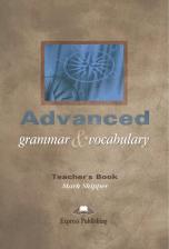 Литература Книга Mark Skipper / Марк Скиппер. Advanced Grammar & Vocabulary. Teacher's Book. Proficiency. для учителя