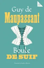 Литература Книга Maupassant Guy de. Boule de Suif and Other Stories