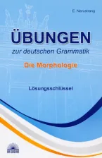 Литература Книга Нарустранг Екатерина Викторовна. Ubungen zur deutschen Grammatik. Die Morphologie. Losungsschlussel