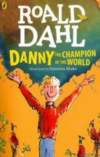 Литература Книга Roald Dahl, Quentin Blake. Danny the Champion of the World