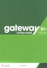 Литература Книга Spencer David. Gateway to the World B1+. Teacher's Book with Teacher's App