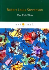 Литература Книга Stevenson Robert Louis. The Ebb-Tide