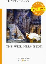 Литература Книга Stevenson Robert Louis. Weir of Hermiston