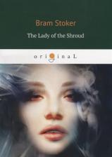 Литература Книга Stoker Bram. The Lady of the Shroud