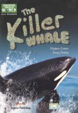 Литература Книга The Killer Whale (Discover Our Amazing World) Reader. для чтения
