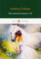 Литература Книга Trollope Anthony. The American Senator 3