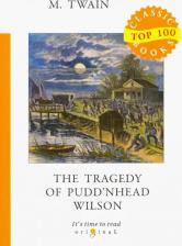 Литература Книга Twain Mark. The Tragedy of Pudd'nhead Wilson 9785517002174