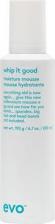 Мусс Evo мусс для увлажнения и легкой фиксации волос Whip it good moisture mousse 200 мл