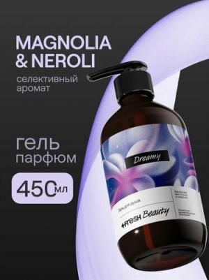 Гель для душа парфюмированный Dreamy вечерняя магнолия и нероли, натуральный, увлажняющий, 450 мл – фото 1
