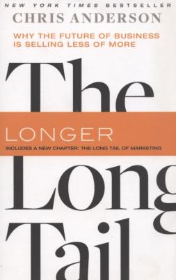 Anderson Chris "The Long Tail. Why the Future of Business Is Selling Less of More"