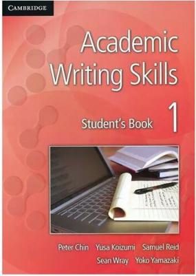 Chin Peter, Koizumi Yusa, Reid Samuel, Wray Sean, Yamazaki Yoko. Academic Writing Skills Level 1 Student's Book – фото 1