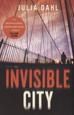 Dahl Julia. Invisible City