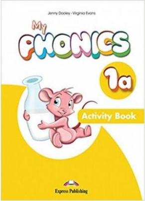 Dooley Jenny, Evans Virginia. My Phonics 1a The Alphabet Activity Book with Cross-Platform Application – фото 1