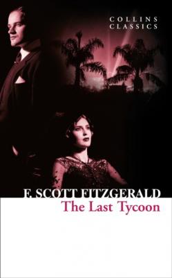 Francis Scott Fitzgerald / Фрэнсис Скотт Фицджеральд. Last Tycoon – фото 4