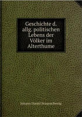 Geschichte d. allg. politischen Lebens der Volker im Alterthume – фото 1