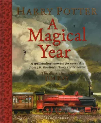 J. K. Rowling, Illustrated by Jim Kay. Harry Potter - A Magical Year : The Illustrations of Jim Kay