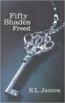 James E.L. / Э. Л. Джеймс. Fifty Shades Freed 3 – фото 3