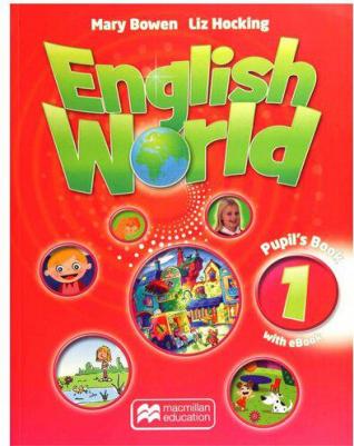 Liz Hocking and Mary Bowen. English World 1 Pupil’s Book with eBook – фото 9