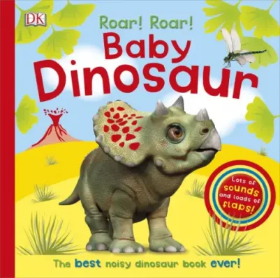 Sirett Dawn. Roar! Roar! Baby Dinosaur