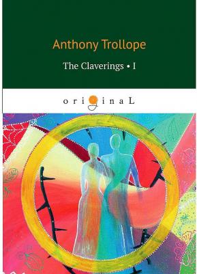 Trollope Anthony. The Claverings 1 – фото 1