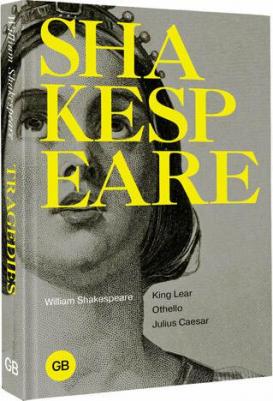 Уильям Шекспир. Tragedies: King Lear, Othello, Julius Ceasar – фото 1
