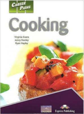 Virginia Evans, Jenny Dooley, Ryan Hayley. Career Paths: Cooking Student's Book with digibook – фото 1