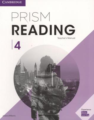 Williams Jessica. Prism Reading Level 4 Teacher's Manual