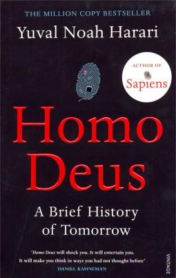 Yuval Noah Harari. Homo Deus. A Brief History of Tomorrow